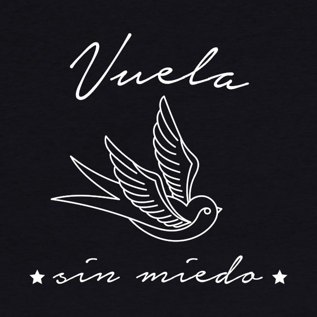 Vuela Sin Miedo - bird design by verde